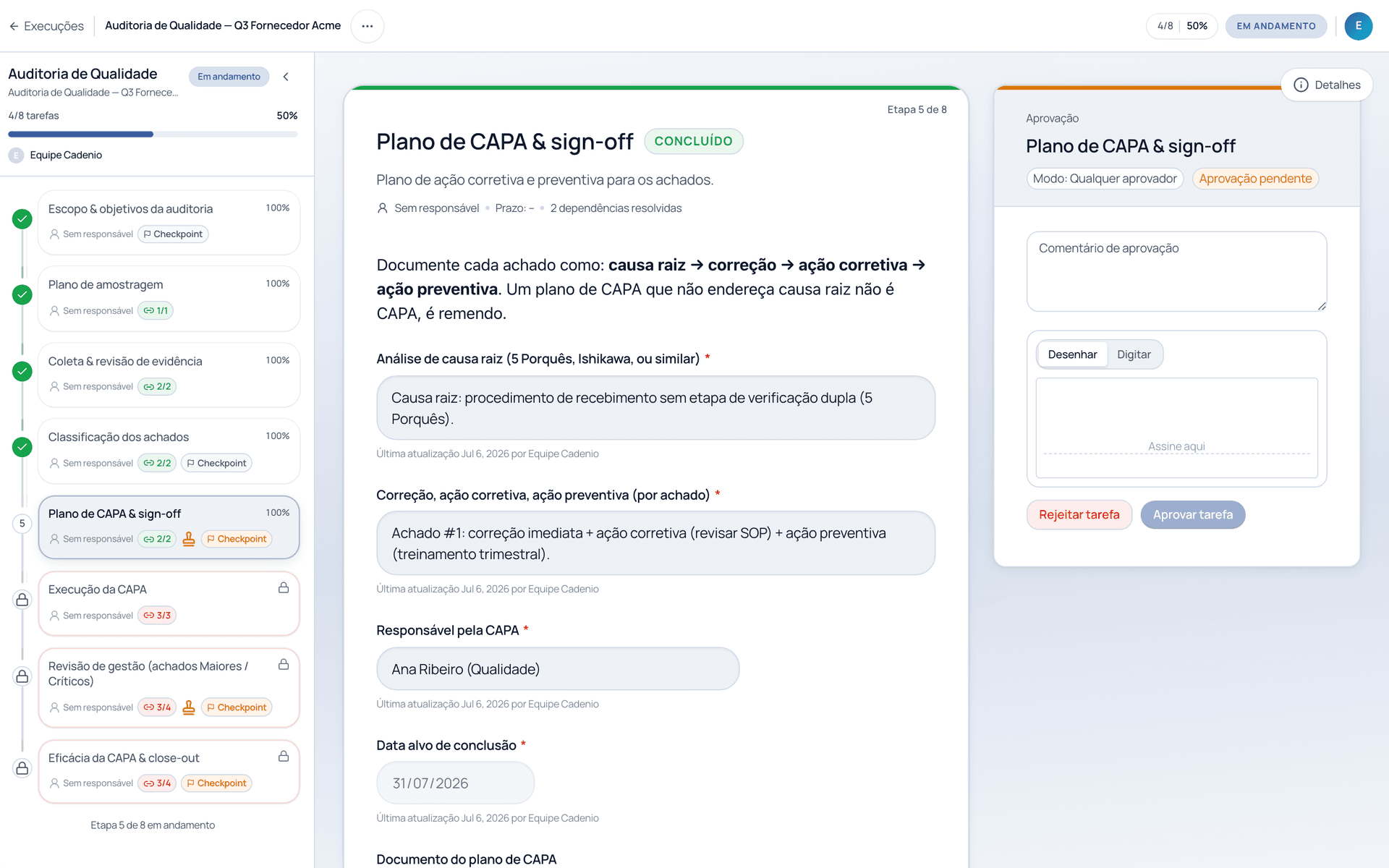Uma execução com a tarefa Plano de CAPA & sign-off em aprovação pendente e os botões Aprovar tarefa e Rejeitar tarefa.