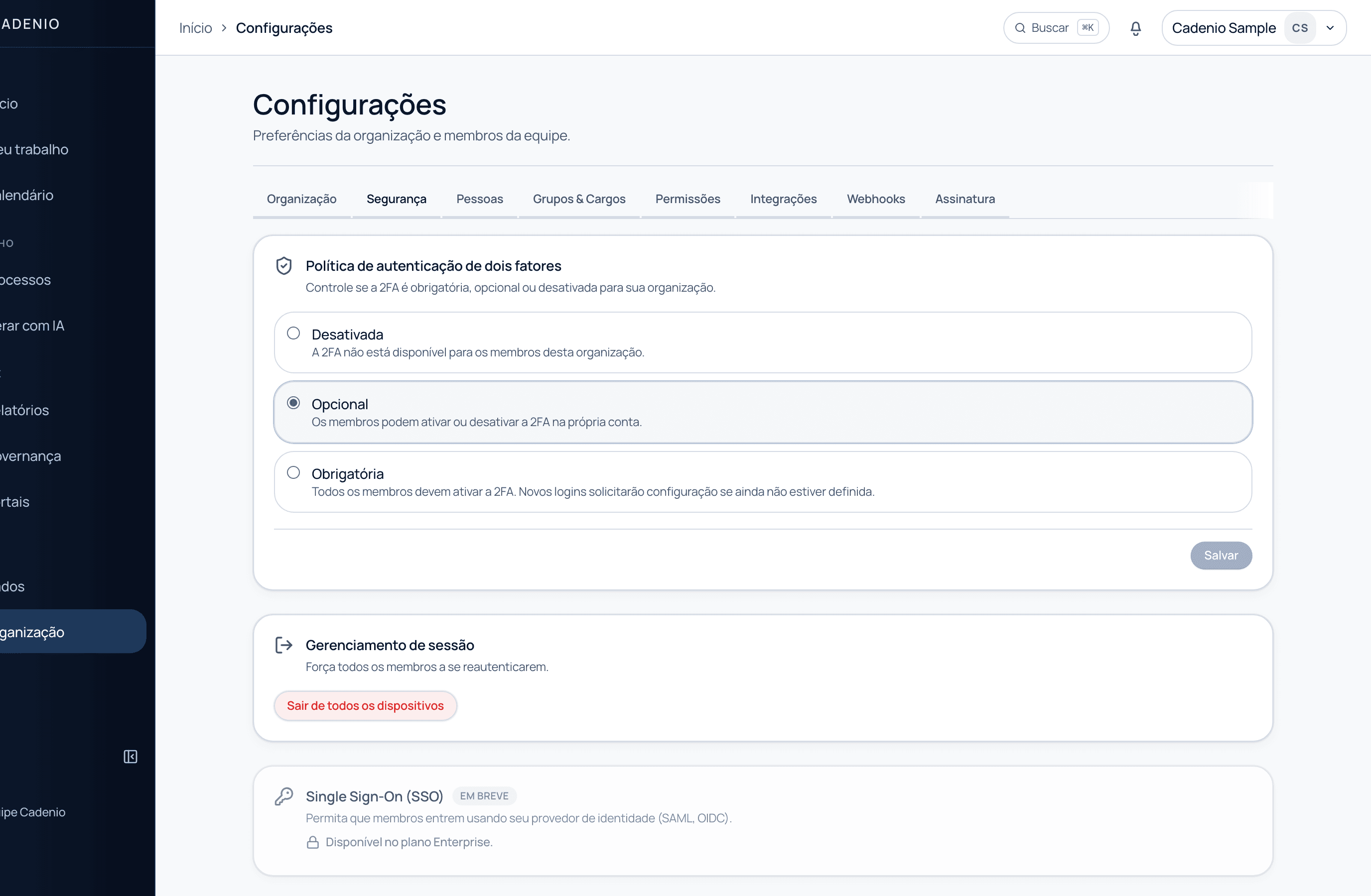 As configurações de Segurança da organização com política de dois fatores (Desativado/Opcional/Obrigatório) e gestão de sessões